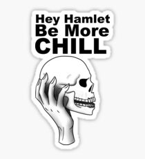 Hey Hamlet! Be More Chill. Sticker