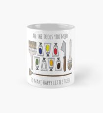 All The Tools You Need To Make Happy Little Trees Mug