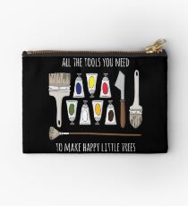 All The Tools You Need To Make Happy Little Trees - White Text Studio Pouch