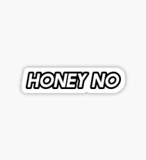 Honey No Sticker