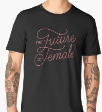 The Future Is Female Men's Premium T-Shirt