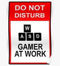 Gamer At Work - PC Poster