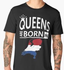 Queens born Netherlands Dutch Mom Wife Lady Birthday Men's Premium T-Shirt