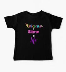Einhörner und Schleim ist Leben | Einhorn-T-Shirt | Schleim-T-Shirt Baby T-Shirt