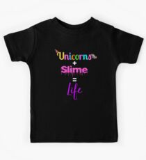 Unicorns and Slime is Life | Unicorn T Shirt | Slime T Shirt Kids Tee