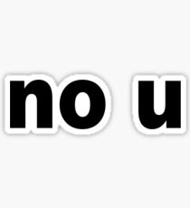 No u Sticker