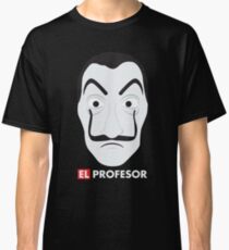 El Profesor La Casa De Papel Classic T-Shirt