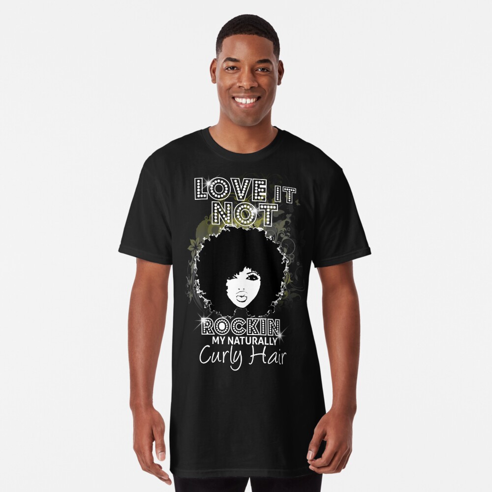 Im Rockin My Naturally Curly Hair Natural Hair Quotes T Shirt By