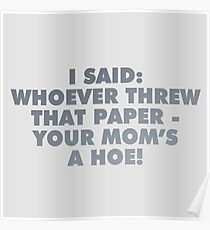 your mom's a hoe - vine quote Poster