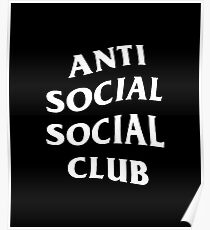 Anti Social Social Club Poster