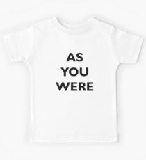 "As You were" - Liam Gallagher Kids Tee