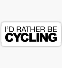 Id rather be Cycling Sticker