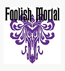 Foolish Mortal Photographic Print