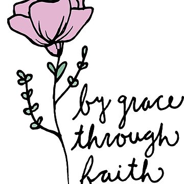 By Grace Through Faith Sticker for Sale by raelwalters