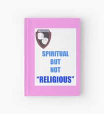 NOT RELIGIOUS BUT... Hardcover Journal