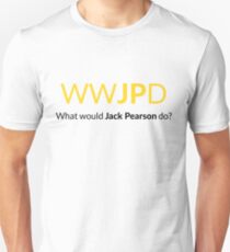 This is Us - What Would Jack Pearson Do? Unisex T-Shirt