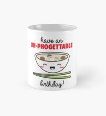 Un-Phogettable Birthday Mug