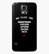 No Place for Homophobia Fascism Sexism Racism Hate Hülle & Klebefolie für Samsung Galaxy