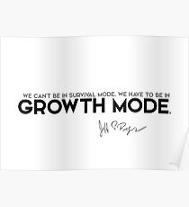 we have to be in growth mode - jeff bezos Poster