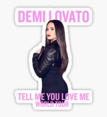 Demi Lovato - Tell Me You Love Me WORLD TOUR *Image* Sticker