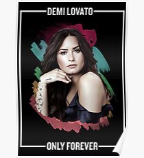 Demi Lovato - Only Forever *Image* Poster