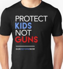 Protect Kids Not Guns Unisex T-Shirt