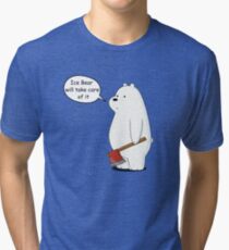 Ice Bear Will Take Care of It - We Bare Bears Cartoon Tri-blend T-Shirt