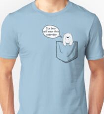 Ice Bear Will Wear This Everyday - We Bare Bears Cartoon Pocket Unisex T-Shirt