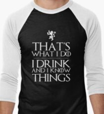 I know things Men's Baseball ¾ T-Shirt