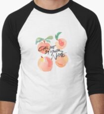 Call Me By Your Name - Peaches Men's Baseball ¾ T-Shirt