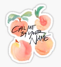 Call Me By Your Name - Peaches Sticker