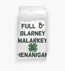 St Patricks Day Full O' Blarney Malarkey Shenanigans Duvet Cover