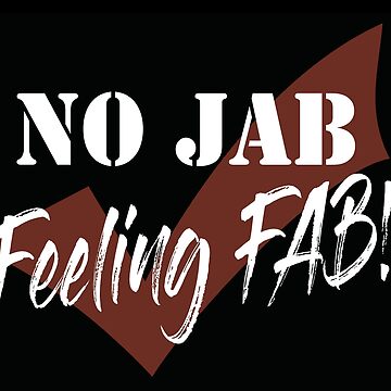 Artwork thumbnail, No Jab, Feeling Fab! by ScorpTech