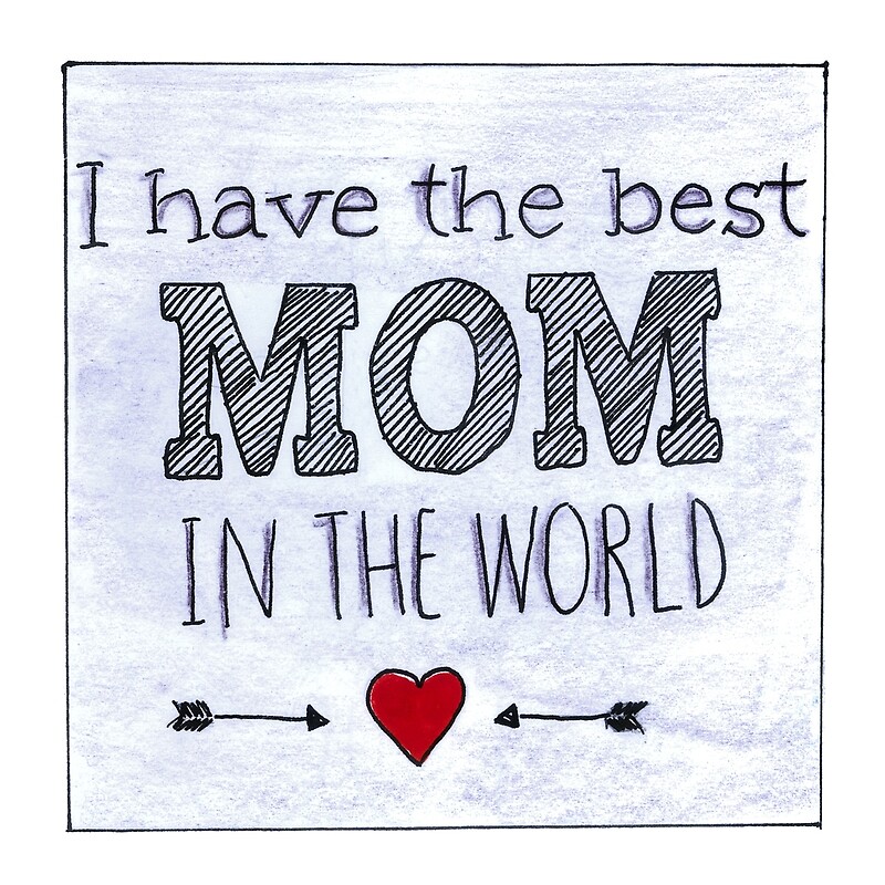 Good mom перевод. You are the best mom in the World.