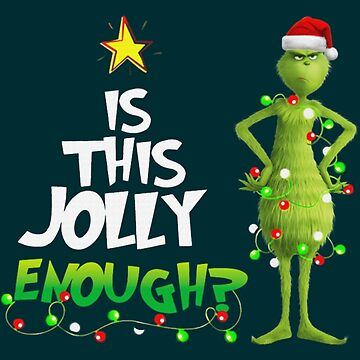 Funny Grinch Christmas Is This Jolly Enough Mug Gift - Jolly Family Gifts