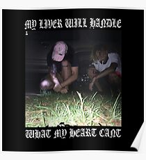 $uicideboy$ MY LIVER WILL HANDLE WHAT MY HEART CANT (white) Poster
