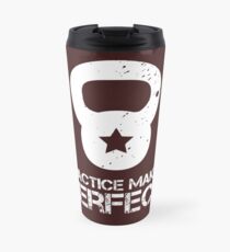 Practice Makes Perfect Travel Mug