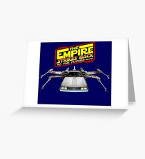 Empire Strikes Back to the Future Greeting Card