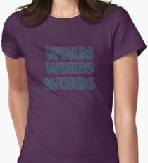 Words words words Women's Fitted T-Shirt