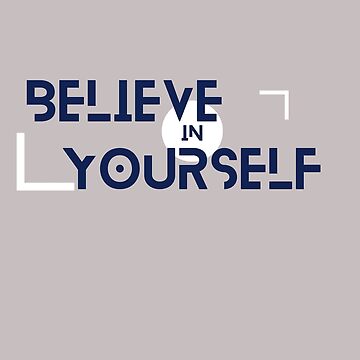 Empowerment Echo: Believe in Yourself Design