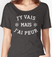 j'ai peur ! Women's Relaxed Fit T-Shirt