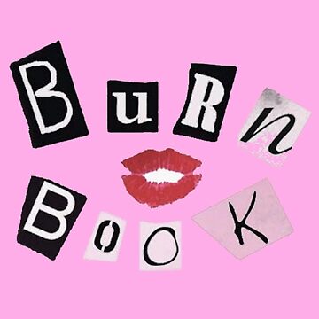 The Burn book. - Mean girls. Coffee Mug for Sale by Duckiechan