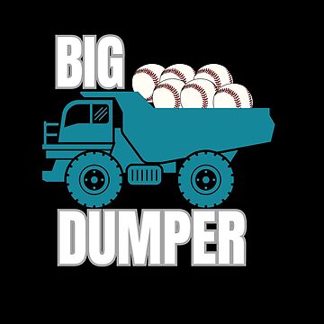 Big Dumper T-Shirt - Shirtnewus