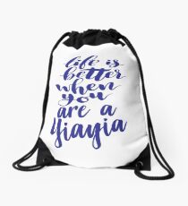 Life Is Better When You Are A Yiayia Growing Up Greek Greece Drawstring Bag
