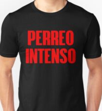 Reggaeton Perreo Intenso Unisex T-Shirt