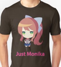 Just Monika. Unisex T-Shirt
