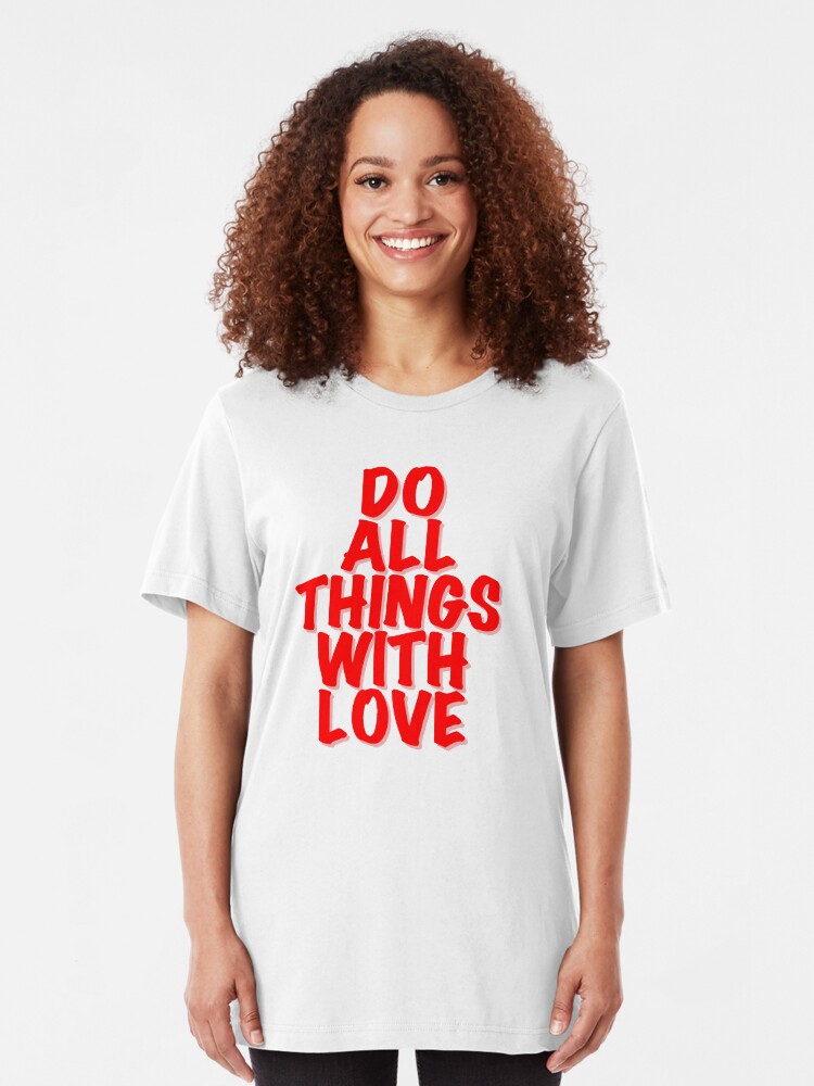 Alternate view of Do All Things With Love Slim Fit T-Shirt