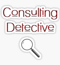 Consulting Detective - Sherlock Holmes - Arthur Conan Doyle Sticker