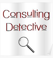 Consulting Detective - Sherlock Holmes - Arthur Conan Doyle Poster
