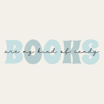Books Are My Kind Of Candy / Bookish Pastel Green Bubblegum